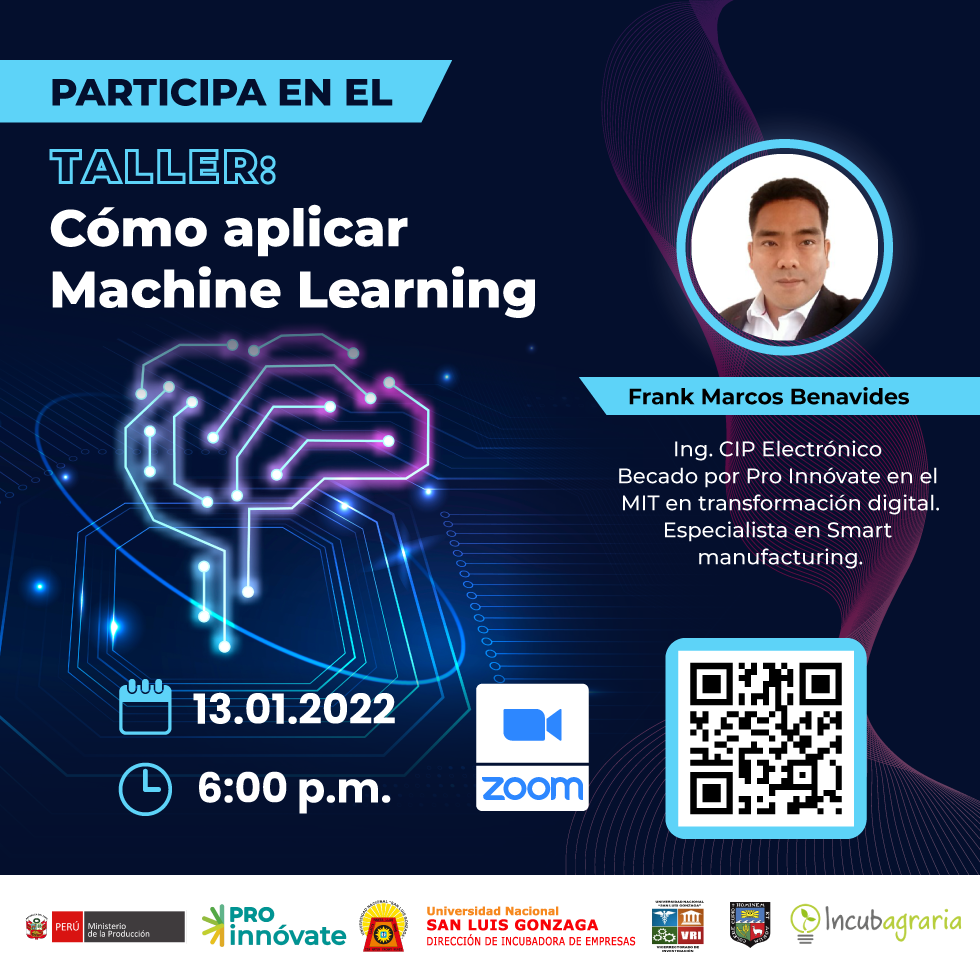 Taller: Cómo aplicar el machine Learning con el Ing. Frank Marcos Benavides, becario de ProInnóvate en el MIT en Transformación Digital.